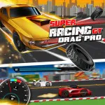 PLay Super Racing GT : Drag Pro now!